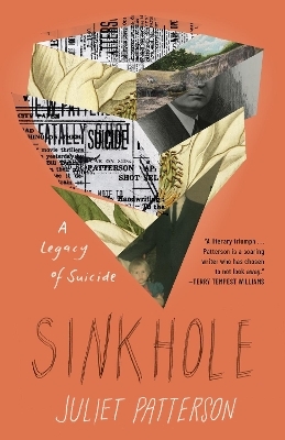 Sinkhole: A Natural History of a Suicide - Juliet Patterson