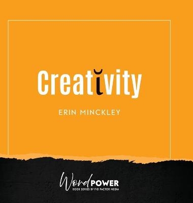 Creativity - Erin Minckley