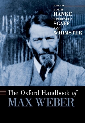 The Oxford Handbook of Max Weber - 