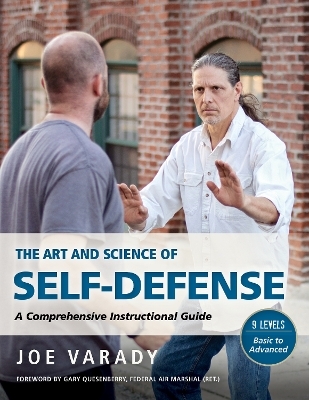 The Art and Science of Self Defense - Joe Varady