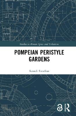 Pompeian Peristyle Gardens - Samuli Simelius