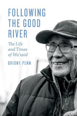 Following the Good River - Briony Penn