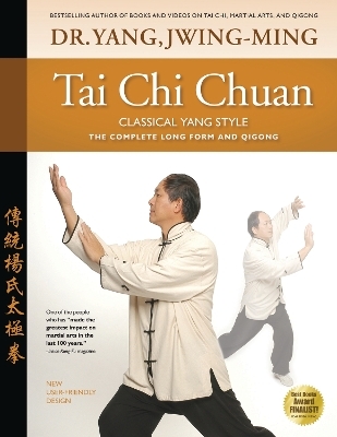 Tai Chi Chuan Classical Yang Style - Dr. Jwing-Ming Yang