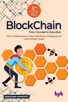 Blockchain From Concept to Execution - Debajani Mohanty