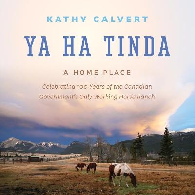 Ya Ha Tinda - Kathy Calvert