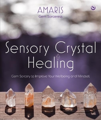 Sensory Crystal Healing -  Amaris