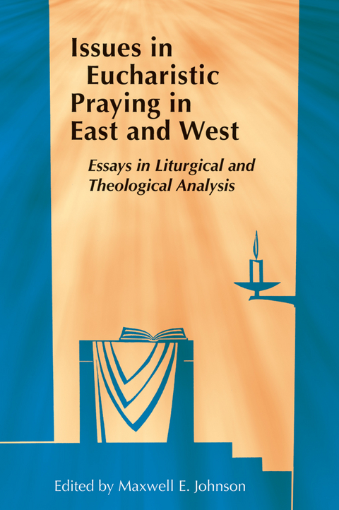 Issues in Eucharistic Praying in East and West - 