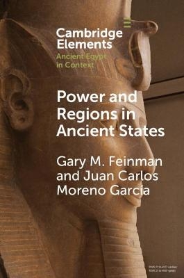 Power and Regions in Ancient States - Gary M. Feinman, Juan Carlos Moreno García