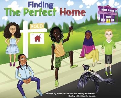 Finding The Perfect Home - Jhannell Edwards, Stacey-Ann Morris