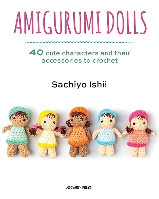 Amigurumi Dolls - Sachiyo Ishii