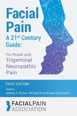 Facial Pain A 21st Century Guide - 