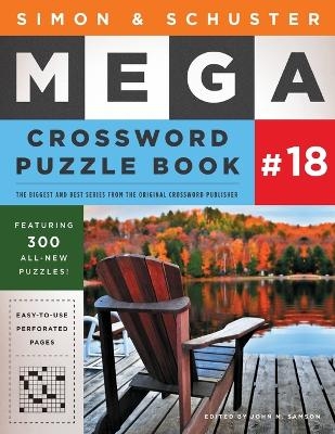 Simon & Schuster Mega Crossword Puzzle Book #18 - John M. Samson