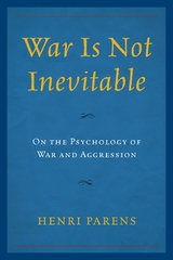 War Is Not Inevitable -  Henri Parens