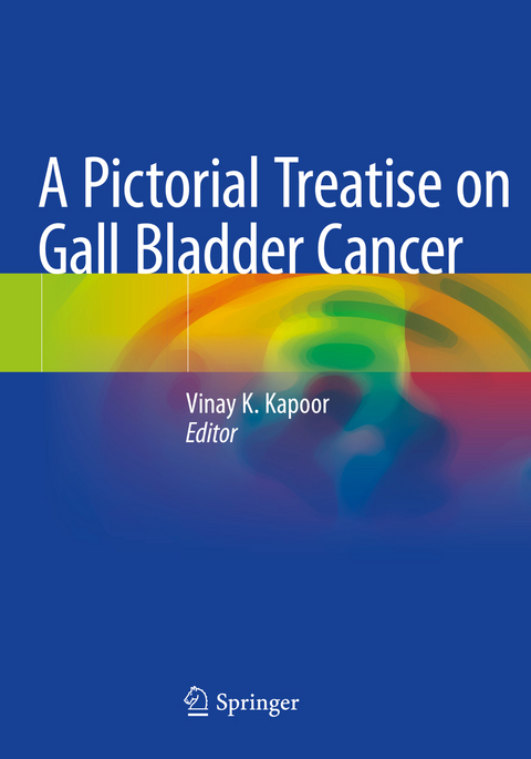 A Pictorial Treatise on Gall Bladder Cancer - 