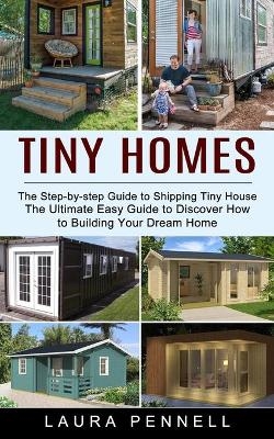 Tiny Homes - Laura Pennell