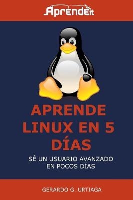 Aprende Linux en 5 días - Gerardo G Urtiaga