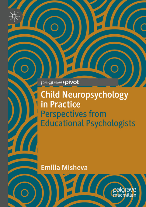 Child Neuropsychology in Practice - Emilia Misheva