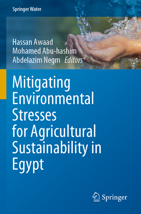 Mitigating Environmental Stresses for Agricultural Sustainability in Egypt - 