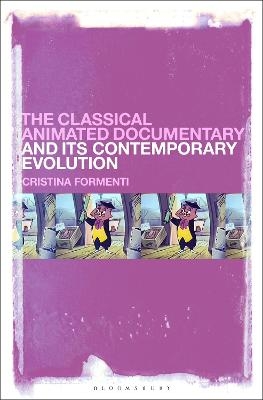 The Classical Animated Documentary and Its Contemporary Evolution - Cristina Formenti