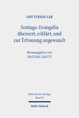 Sontags-Evangelia übersezt, erklärt, und zur Erbauung angewandt - Gottfried Leß