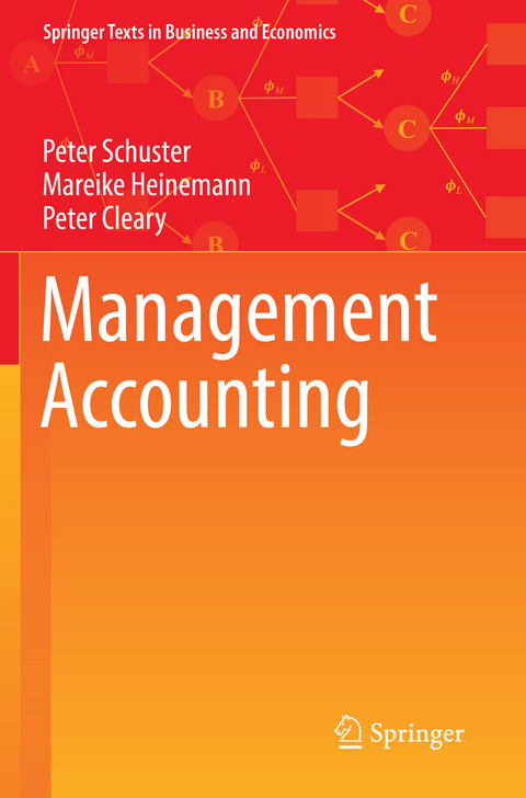 Management Accounting - Peter Schuster, Mareike Heinemann, Peter Cleary