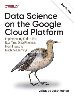 Data Science on the Google Cloud Platform - Valliappa Lakshmanan