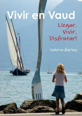 Vivir en Vaud - Valeria Harlay