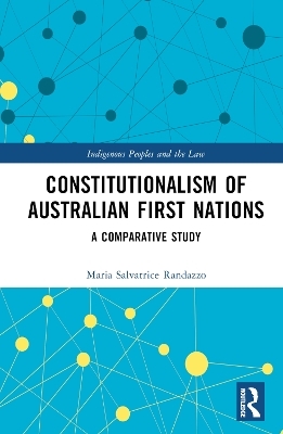 Constitutionalism of Australian First Nations - Maria Salvatrice Randazzo