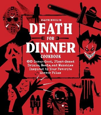 Death for Dinner Cookbook - Zach Neil