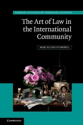 The Art of Law in the International Community - Mary Ellen O'Connell