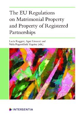 The EU Regulations on Matrimonial Property and Property of Registered Partnerships - 