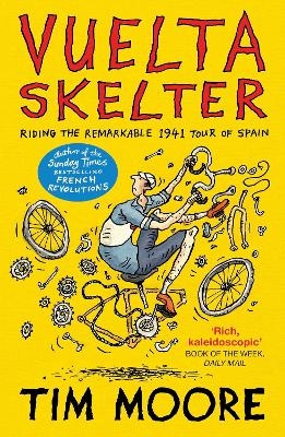 Vuelta Skelter - Tim Moore