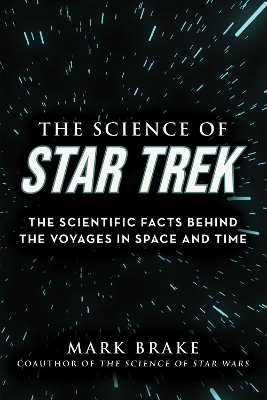 The Science of Star Trek - Mark Brake