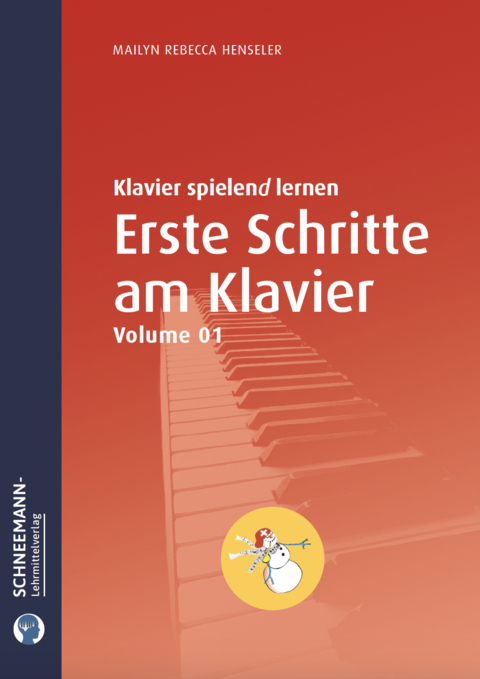 Erste Schritte am Klavier - Vol. 1 - Mailyn Rebecca Henseler