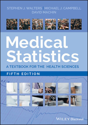 Medical Statistics - Stephen J. Walters, Michael J. Campbell, David MacHin