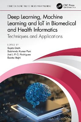 Deep Learning, Machine Learning and Iot in Biomedical and Health Informatics - 