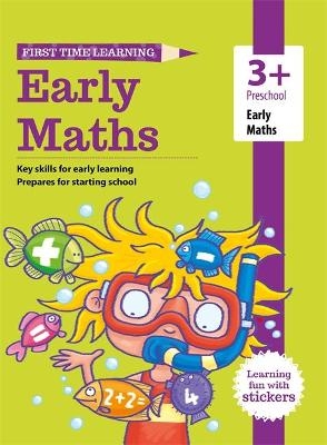 First Time Learning: 3+ Early Maths -  Igloo Books