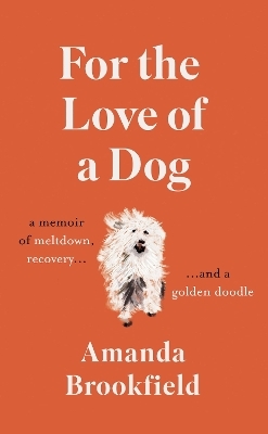 For the Love of a Dog - Amanda Brookfield