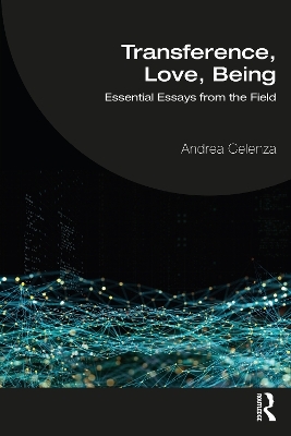 Transference, Love, Being - Andrea Celenza