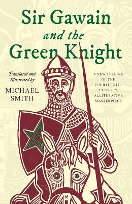 Sir Gawain and the Green Knight - Michael Smith