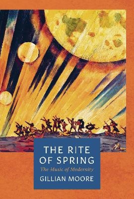 The Rite of Spring - Gillian Moore