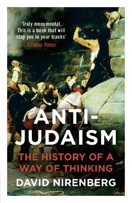 Anti-Judaism - David Nirenberg