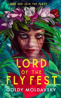 Lord of the Fly Fest - Goldy Moldavsky