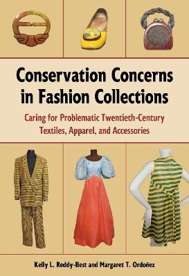 Conservation Concerns in Fashion Collections - Kelly L. Reddy-Best, Margaret T. Ordoñez