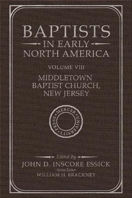 Baptists in Early North America - Middletown Baptist Church, New Jersey - John D. Inscore Essick