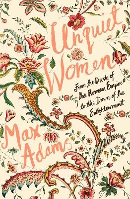 Unquiet Women - Max Adams