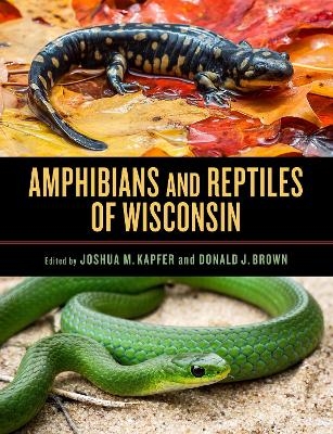 Amphibians and Reptiles of Wisconsin - 