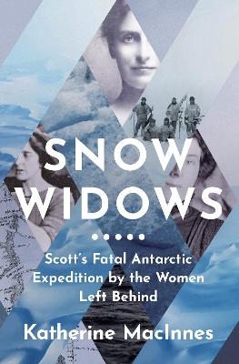 Snow Widows - Katherine MacInnes