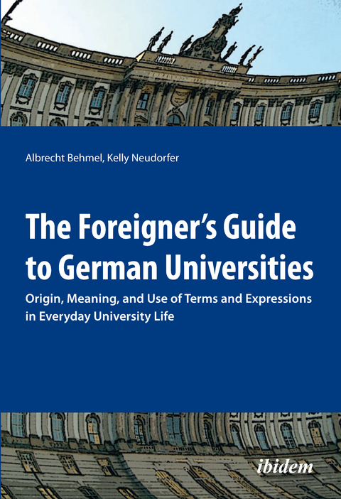 The Foreigner's Guide to German Universities - 