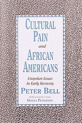 Cultural Pain and African Americans - Peter Bell